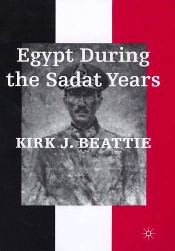Egypt During the Sadat Years (Hardback)