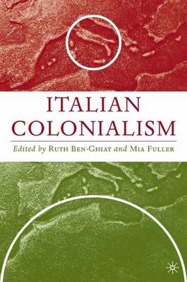 Italian Colonialism - Italian and Italian American Studies (Hardback)