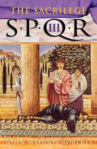 Spqr III: The Sacrilege: A Mystery - SPQR 03 (Paperback)