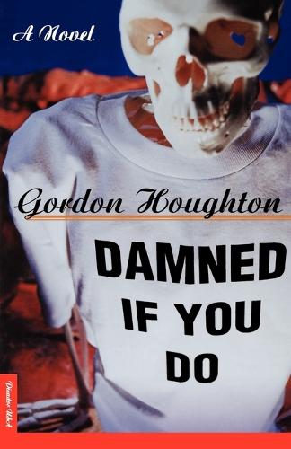 Damned If You Do (Paperback)