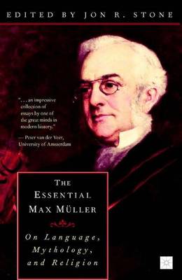 The Essential Max Muller: On Language, Mythology, and Religion (Paperback)