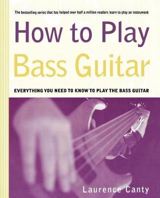 How to Play Bass Guitar - How to Play (Paperback)