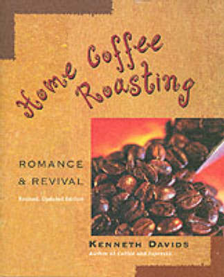 Home Coffee Roasting (Paperback)
