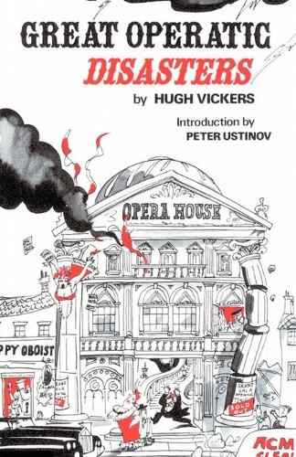 Great Operatic Disasters (Paperback)