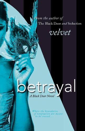 Betrayal: A Black Door Novel (Paperback)
