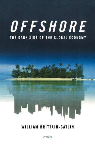 Offshore: The Dark Side of the Global Economy (Paperback)