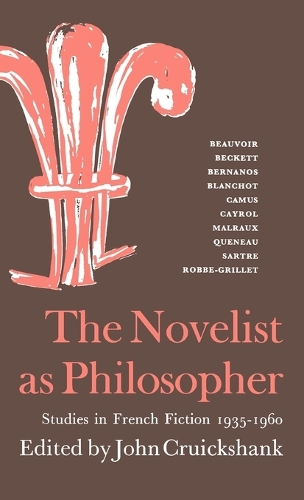 The Novelist as Philosopher: Studies in French Fiction, 1935-1960 (Hardback)