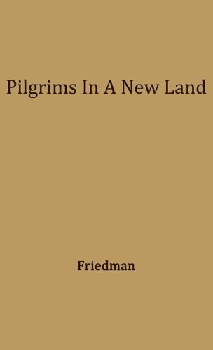 Pilgrims in a New Land. (Hardback)