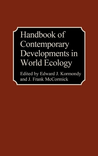 Handbook of Contemporary Developments in World Ecology (Hardback)
