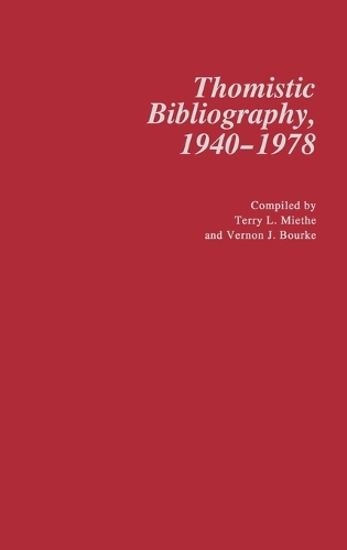 Thomistic Bibliography, 1940-1978. (Hardback)
