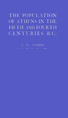 Population of Athens in the Fifth and Fourth Centuries B.C (Hardback)