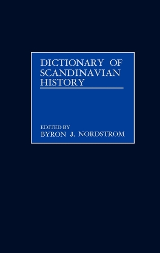 Dictionary of Scandinavian History (Hardback)