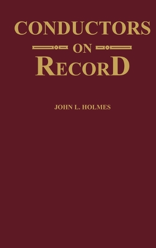 Conductors on Record (Hardback)