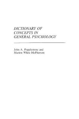 Dictionary of Concepts in General Psychology - Reference Sources for the Social Sciences and Humanities (Hardback)