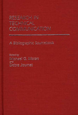 Research in Technical Communication: A Bibliographic Sourcebook (Hardback)