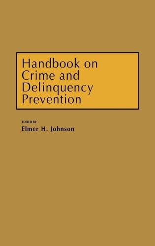 Handbook on Crime and Delinquency Prevention (Hardback)