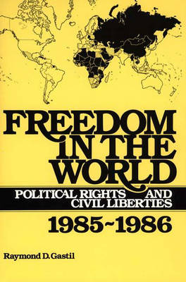 Freedom House Annual 1985-86: Freedom in the World - Political Rights and Civil Liberties (Hardback)