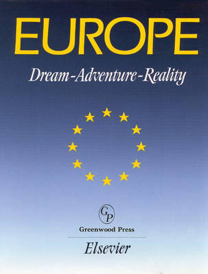 Europe: Dream-Adventure-Reality - Documentary Reference Collections (Hardback)