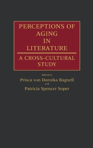 Perceptions of Aging in Literature: A Cross-Cultural Study (Hardback)