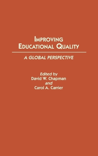 Improving Educational Quality: A Global Perspective (Hardback)