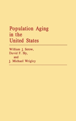 Population Aging in the United States (Hardback)