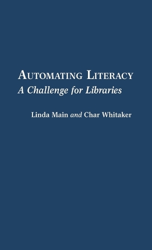 Automating Literacy: A Challenge for Libraries (Hardback)