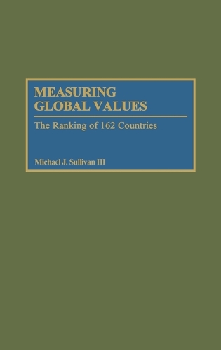 Measuring Global Values: The Ranking of 162 Countries (Hardback)