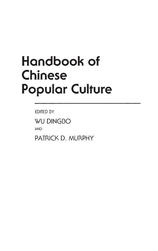 Handbook of Chinese Popular Culture (Hardback)