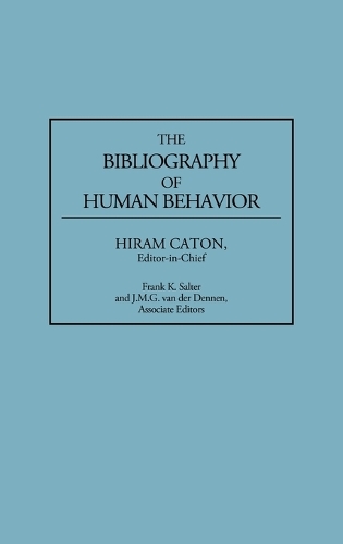 The Bibliography of Human Behavior - Bibliographies and Indexes in Anthropology (Hardback)