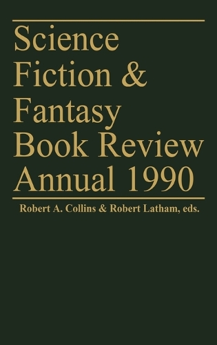 Science Fiction & Fantasy Book Review Annual 1990 - Science Fiction and Fantasy Book Review Annual (Hardback)