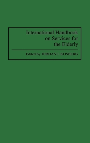 International Handbook on Services for the Elderly (Hardback)