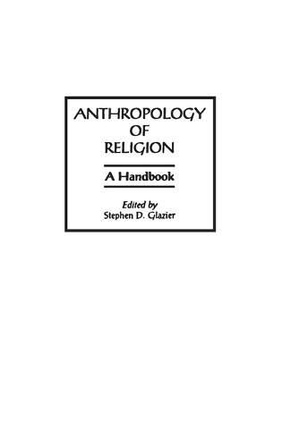 Anthropology of Religion: A Handbook (Hardback)