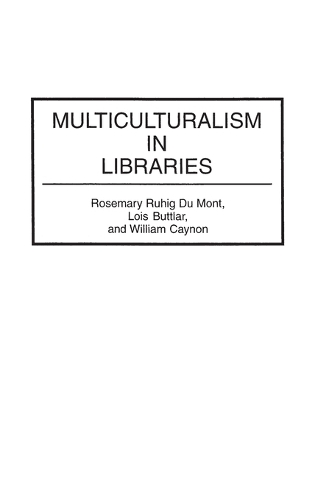Multiculturalism in Libraries (Hardback)
