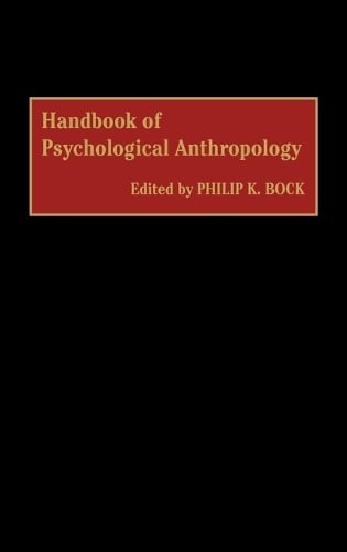 Handbook of Psychological Anthropology (Hardback)