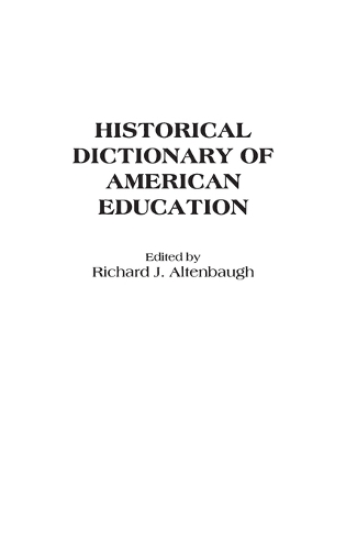 Historical Dictionary of American Education (Hardback)
