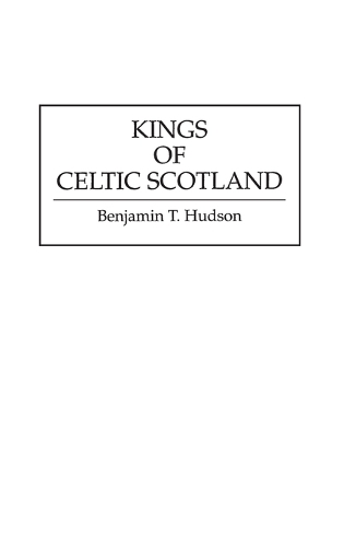 Kings of Celtic Scotland (Hardback)
