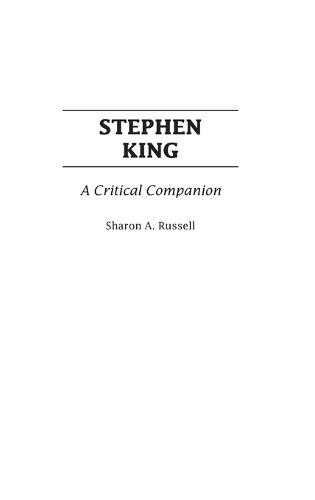 Stephen King: A Critical Companion - Critical Companions to Popular Contemporary Writers (Hardback)