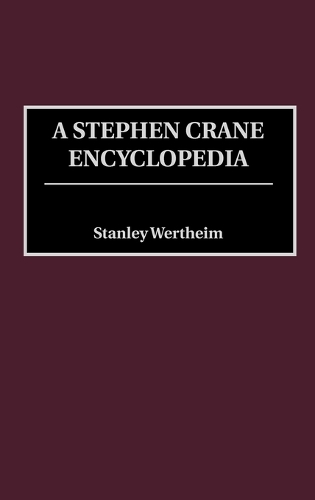 A Stephen Crane Encyclopedia (Hardback)
