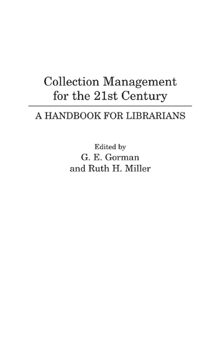 Collection Management for the 21st Century: A Handbook for Librarians (Hardback)