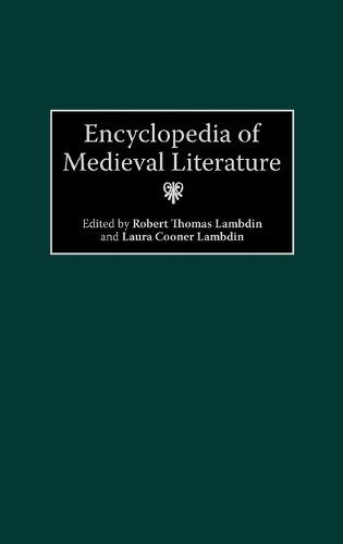 Encyclopedia of Medieval Literature (Hardback)
