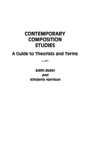 Contemporary Composition Studies: A Guide to Theorists and Terms (Hardback)