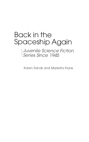 Back in the Spaceship Again: Juvenile Science Fiction Series Since 1945 (Hardback)