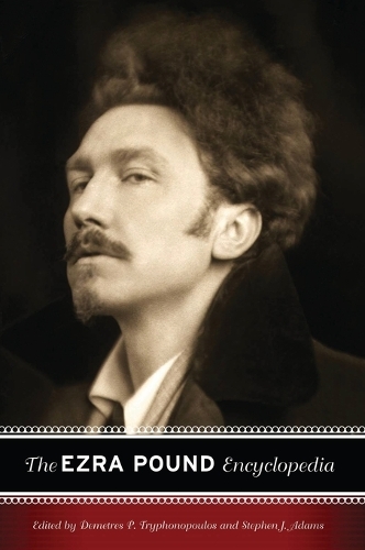 The Ezra Pound Encyclopedia (Hardback)