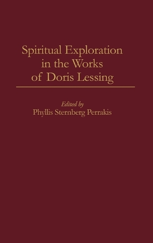Spiritual Exploration in the Works of Doris Lessing (Hardback)