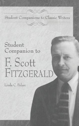 Student Companion to F. Scott Fitzgerald - Student Companions to Classic Writers (Hardback)