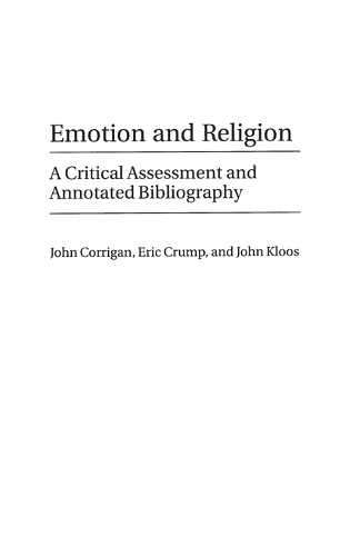 Emotion and Religion: A Critical Assessment and Annotated Bibliography (Hardback)