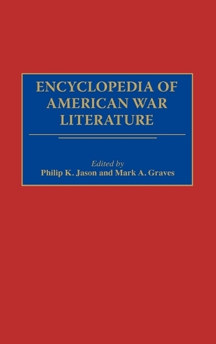 Encyclopedia of American War Literature (Hardback)
