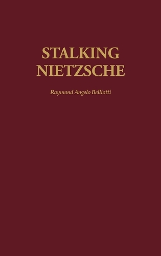 Stalking Nietzsche (Hardback)