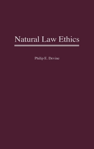 Natural Law Ethics (Hardback)