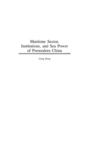 Maritime Sector, Institutions, and Sea Power of Premodern China (Hardback)